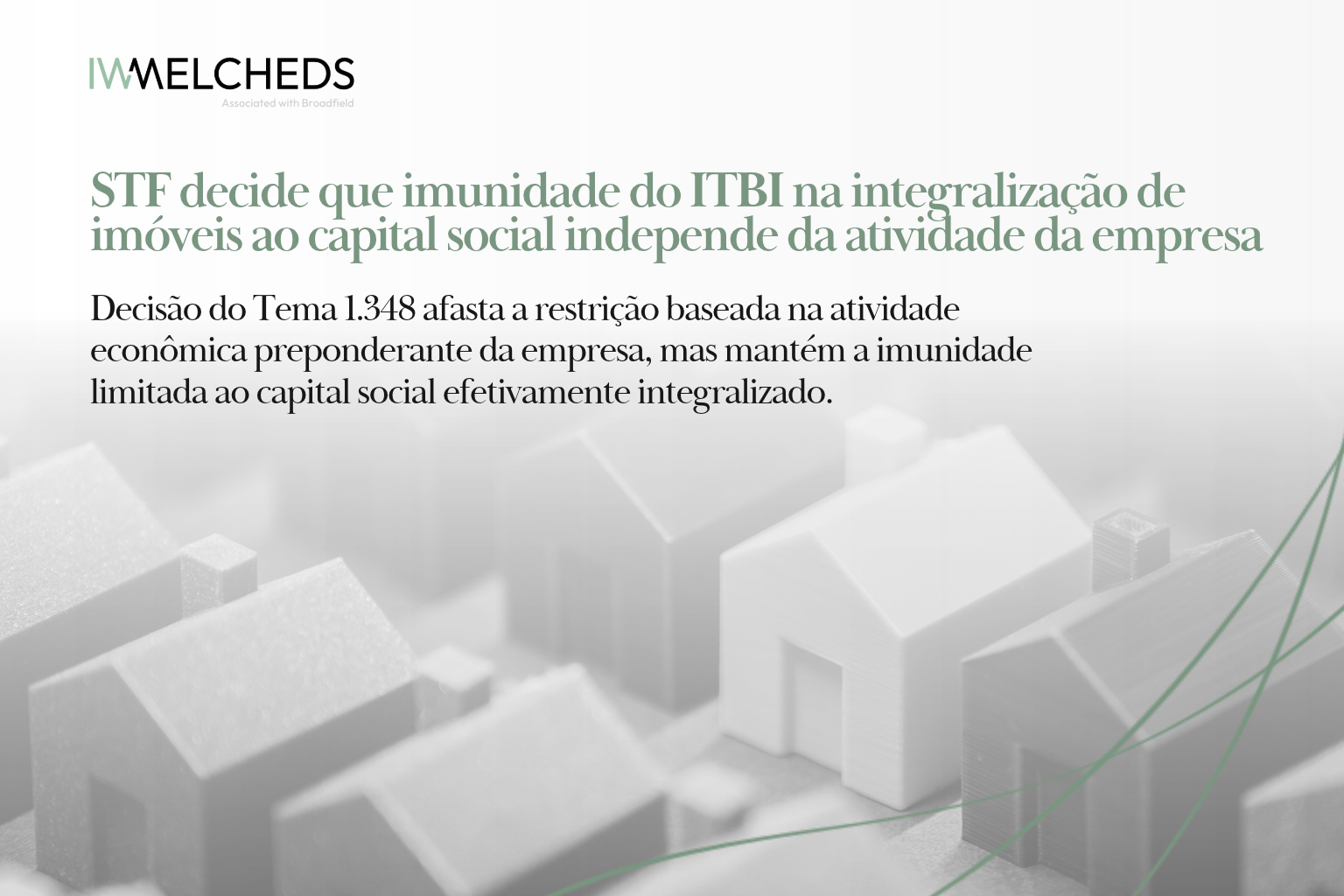 STF decide que imunidade do ITBI na integralização de imóveis ao capital social independe da atividade da empresa