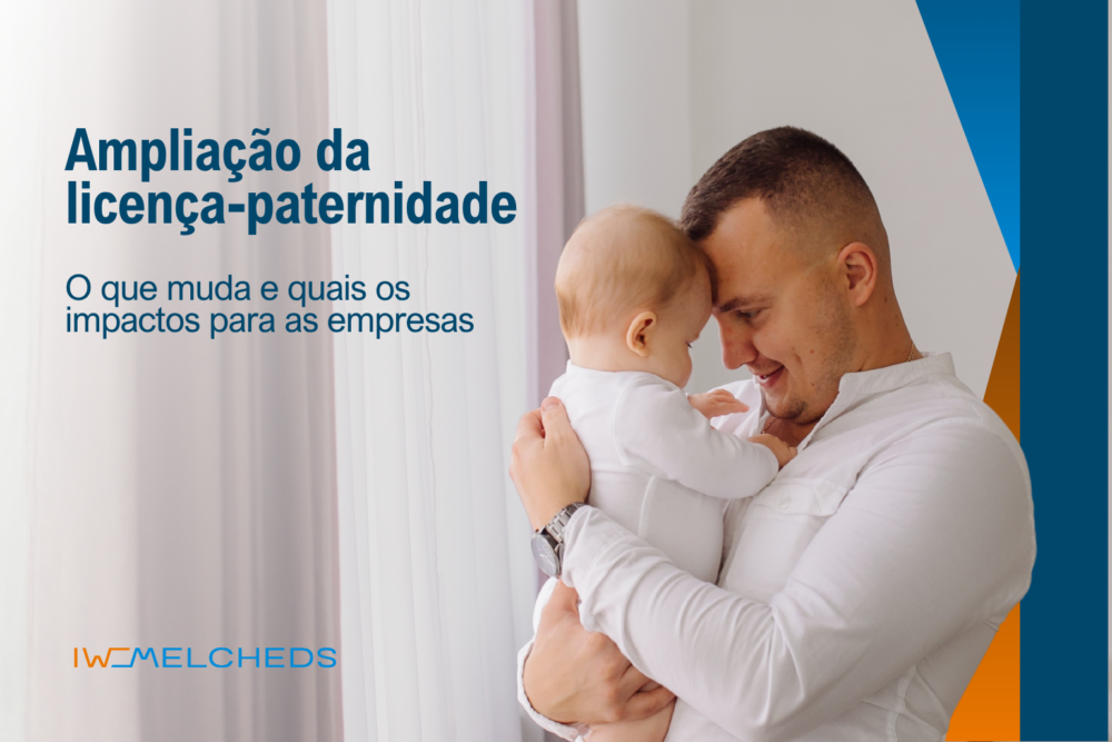 Ampliação da licença-paternidade: o que muda e quais os impactos para as empresas