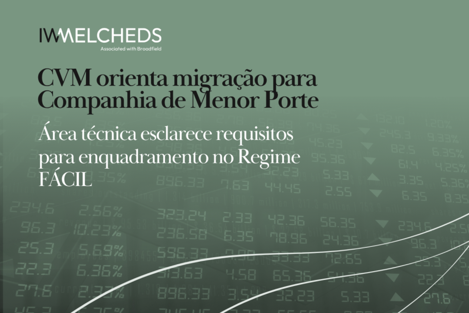 CVM orienta migração de companhia aberta para Companhia de Menor Porte no âmbito do Regime FÁCIL