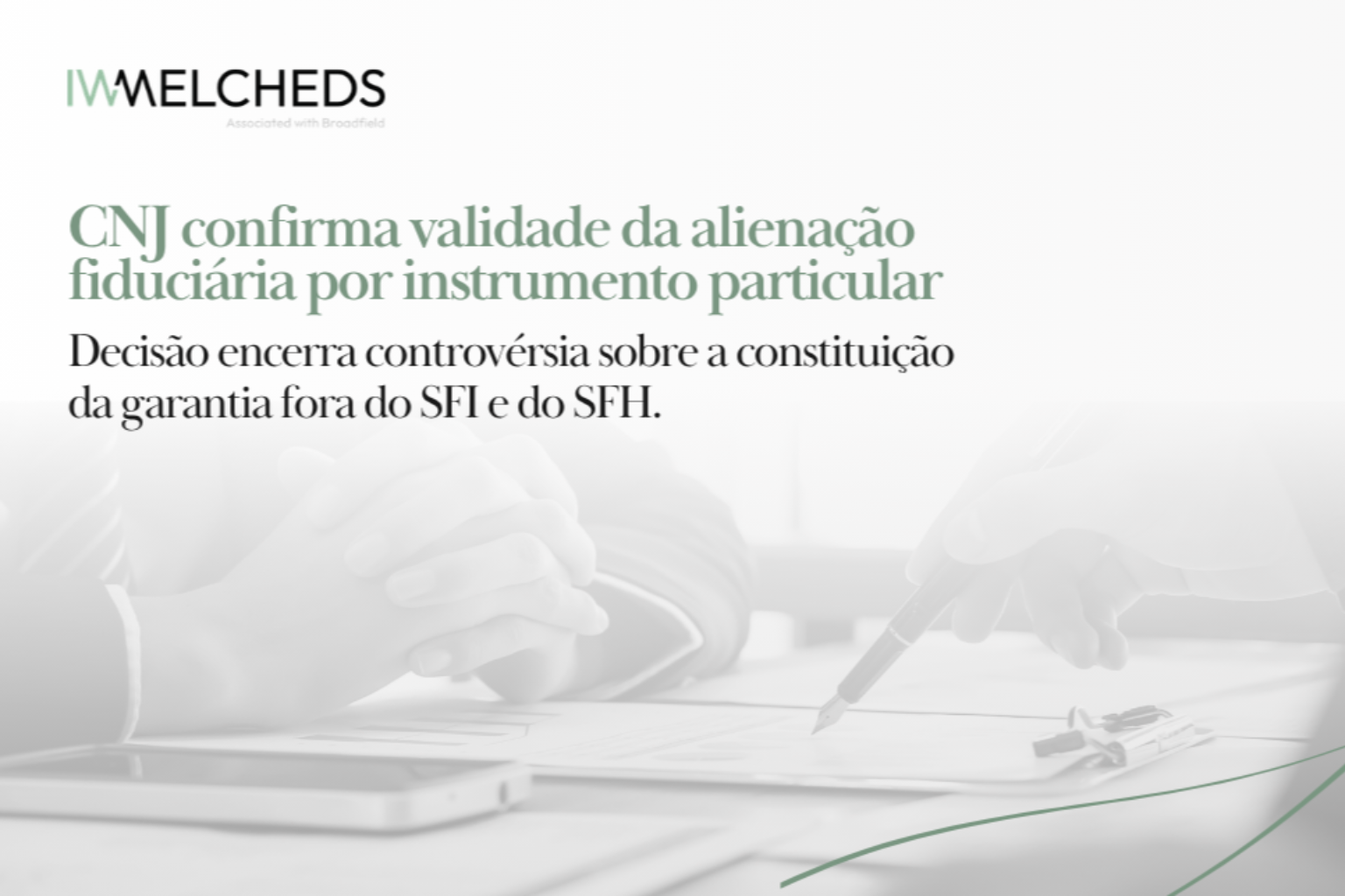CNJ pacifica a questão: a alienação fiduciária de imóvel pode ser constituída por instrumento particular fora do SFI e do SFH