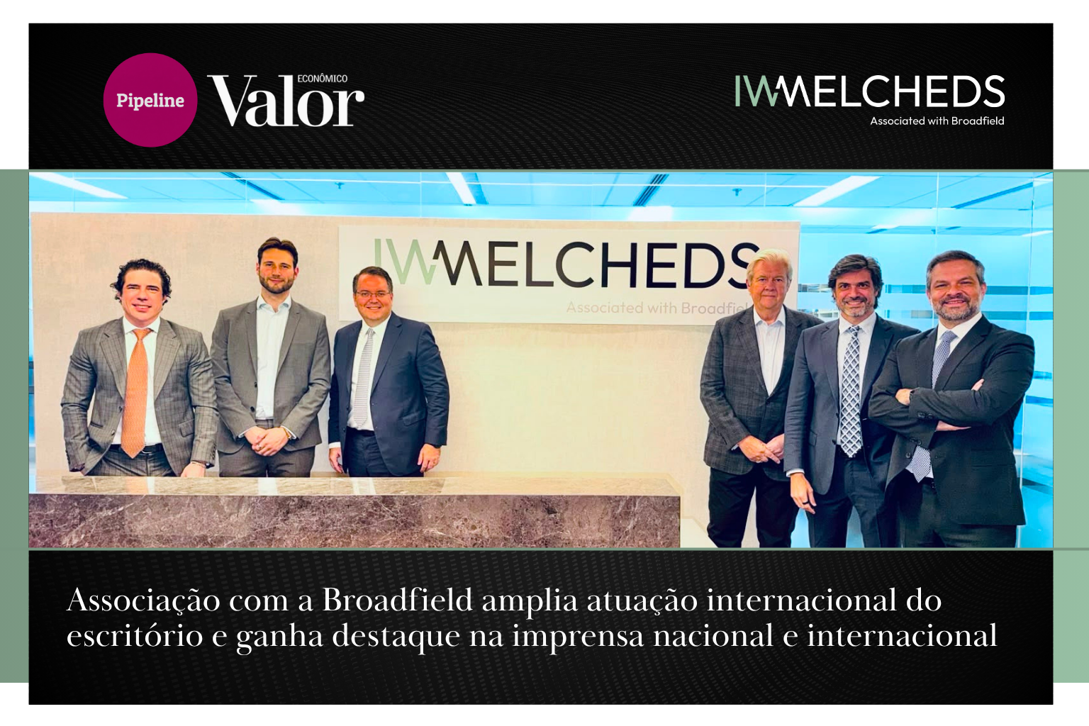 Com Broadfield, IW Melcheds mira transações cross-border