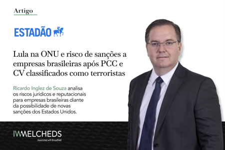 Lula na ONU e risco de sanções a empresas brasileiras após PCC e CV classificados como terroristas