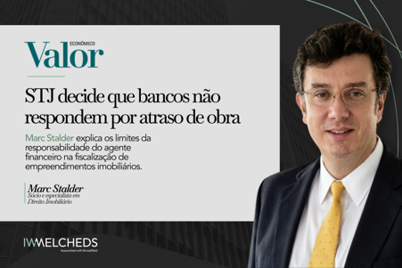 STJ decide que bancos não respondem por atraso de obra